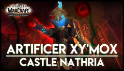 WoW Castle Nathria raid boss Artificer Xy'Mox