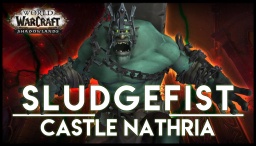 WoW Castle Nathria raid boss Sludgefist