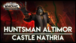WoW Castle Nathria raid boss Huntsman Altimor