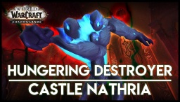 WoW Castle Nathria raid boss Hungering Destroyer